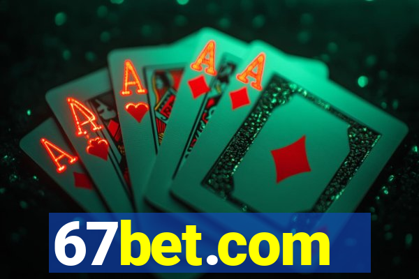 67bet.com - caça-níqueis online cassino